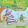 Gus and Sully: Ready for School
