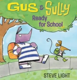 Gus and Sully: Ready for School