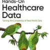 Hands-On Healthcare Data