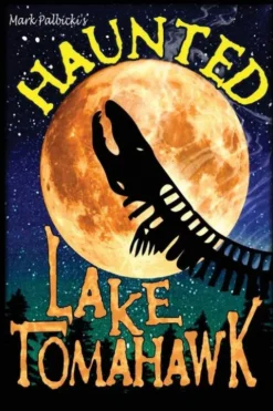 Haunted Lake Tomahawk