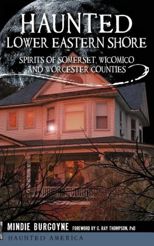 Haunted Lower Eastern Shore