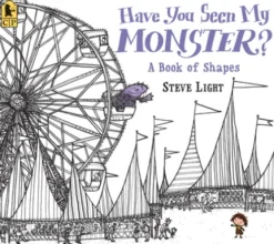 Have You Seen My Monster? a Book of Shapes