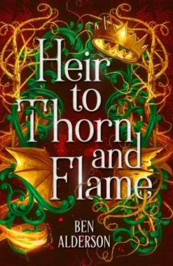 Heir to Thorn and Flame