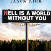 Hell Is a World Without You