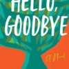 Hello, Goodbye