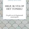 Help, ik sta op het toneel!