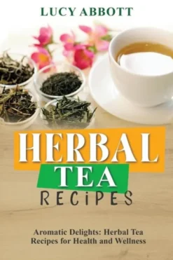 Herbal Tea Recipes