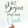 Het begint met een vonk