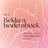 Het bekkenbodemboek - nieuwe editie