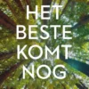 Het beste komt nog