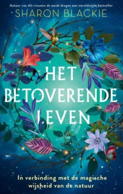 Het betoverende leven