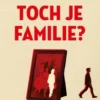 Het blijft toch je familie