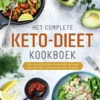 Het complete keto-dieet kookboek