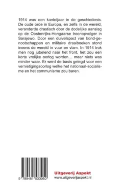 Het dramatische jaar 1914 en de uitbraak van de Grote Oorlog