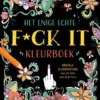 Het enige echte f*ck it kleurboek