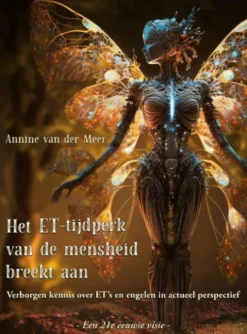 Het ET-tijdperk van de mensheid breekt aan