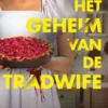 Het geheim van de tradwife