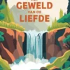 Het geweld van de liefde