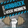 Het grote handboek voor mannen