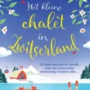 Het kleine chalet in Zwitserland
