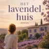 Het lavendelhuis