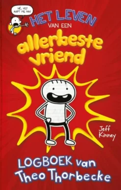 Het leven van een allerbeste vriend 1 - Logboek van Theo Thorbecke