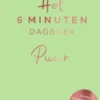 Het 6 minuten dagboek Puur - Groen