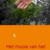 Het mooie van het leven