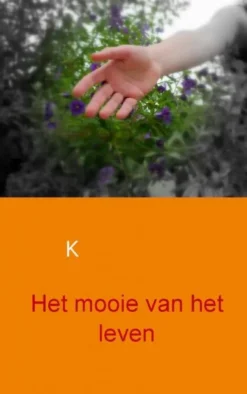 Het mooie van het leven