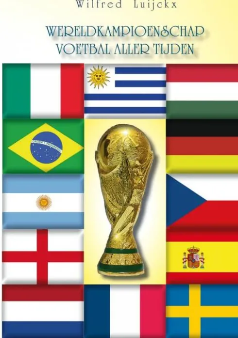 Het Wereldkampioenschap Voetbal Aller Tijden