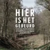 Hier is het gebeurd