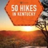 50 Hikes in Kentucky