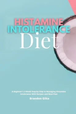 Histamine Intolerance Diet