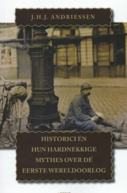 Historici en hun hardnekkige mythes over de Eerste Wereldoorlog