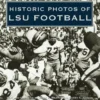 Historic Photos of LSU Football