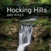 Hocking Hills Day Hikes, 2nd Edition