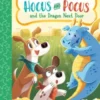 Hocus and Pocus and the Dragon Next Door
