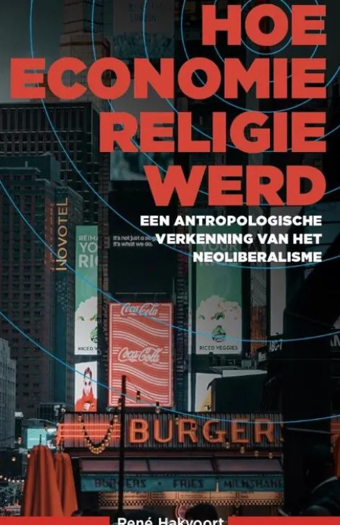 Hoe economie religie werd