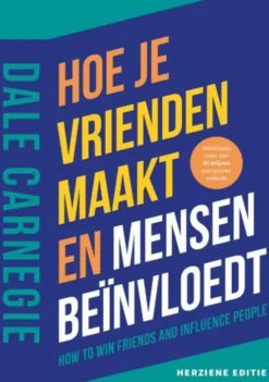 Hoe je vrienden maakt en mensen beïnvloedt