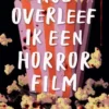 Hoe overleef ik een horrorfilm
