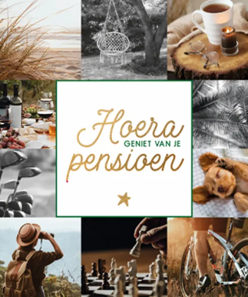 Hoera, geniet van je pensioen