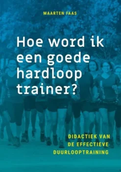 Hoe word ik een goede hardlooptrainer?