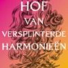 Hof van Doorns en Rozen 6 - Hof van versplinterde harmonieën