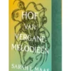 Hof van Doorns en Rozen 7 - Hof van vergane melodieën