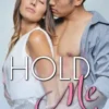 Hold Me