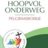 Hoopvol onderweg