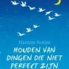 Houden van dingen die niet perfect zijn