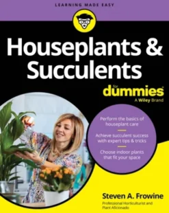 Houseplants & Succulents For Dummies