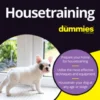 Housetraining For Dummies