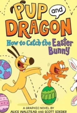How to Catch Graphic Novels: How to Catch the Easter Bunny